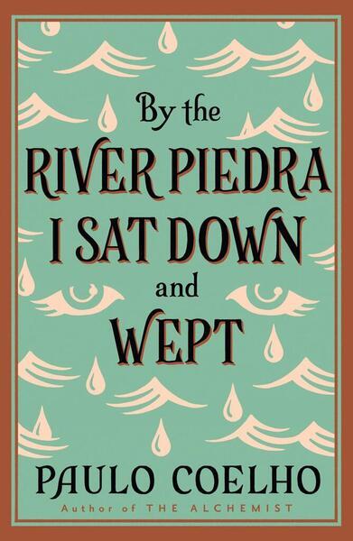 By the River Piedra I Sat Down and Wept - 0722535201
