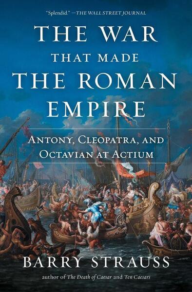The War That Made the Roman Empire - 1982116684