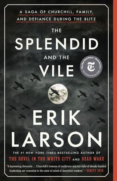 The Splendid and the Vile - 0385348738