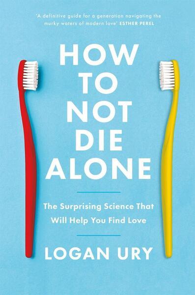 How to Not Die Alone - 0349428298