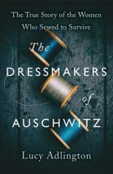 The Dressmakers of Auschwitz - 1529311985