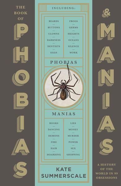 The Book of Phobias and Manias - 180081335X