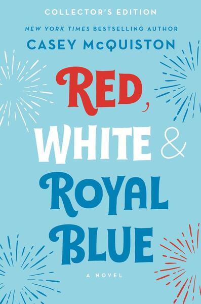 Levně Red, White & Royal Blue: Collector's Edition