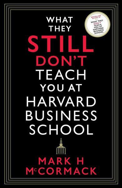 Levně What They Still Don't Teach You At Harvard Business School