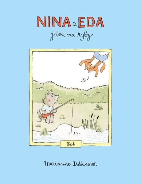 Levně Nina a Eda jdou na ryby