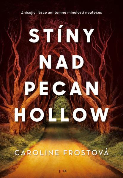 Levně Stíny nad Pecan Hollow