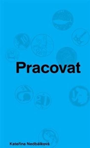 Pracovat - 9788090788398