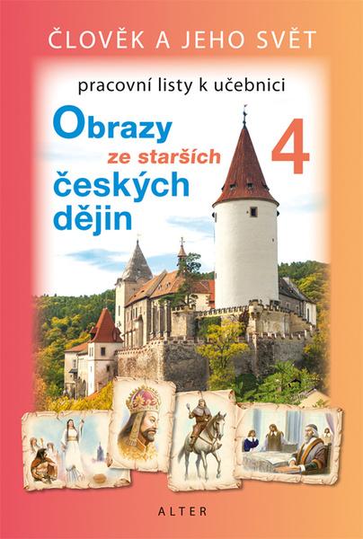 Levně Pracovní listy k učebnici Obrazy ze starších českých dějin
