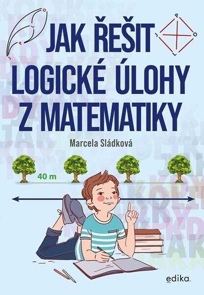Jak řešit logické úlohy z matematiky - 9788026618669