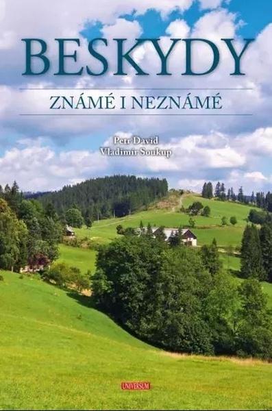 Beskydy známé i neznámé - 9788024269344