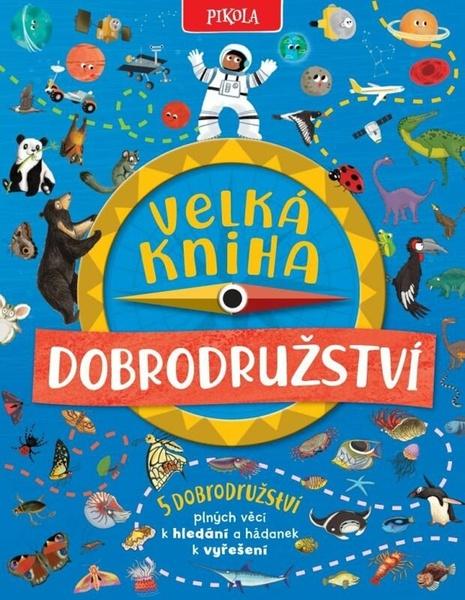 Velká kniha dobrodružství - 9788024287423