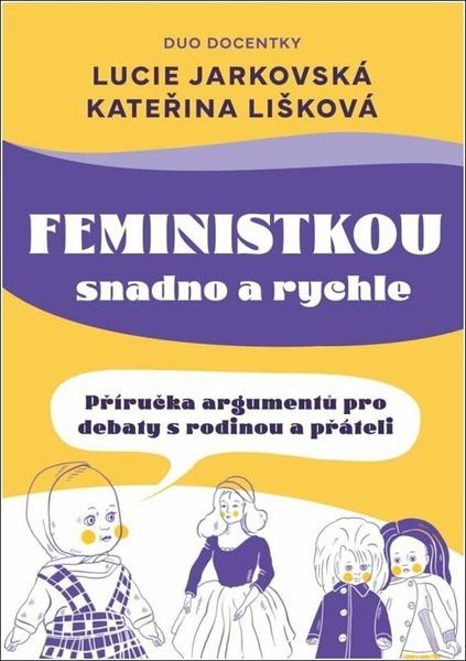 Feministkou snadno a rychle - 9788024287409