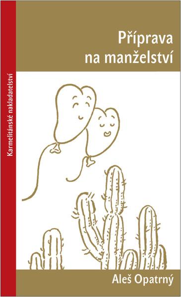 Příprava na manželství - 9788075664679