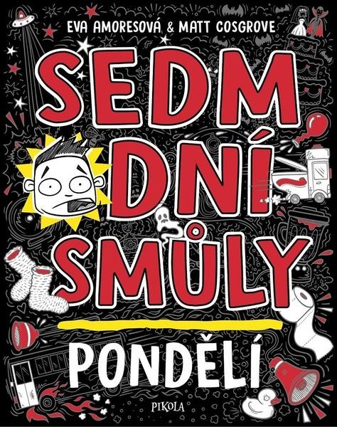 Sedm dní smůly Pondělí - 9788024289045