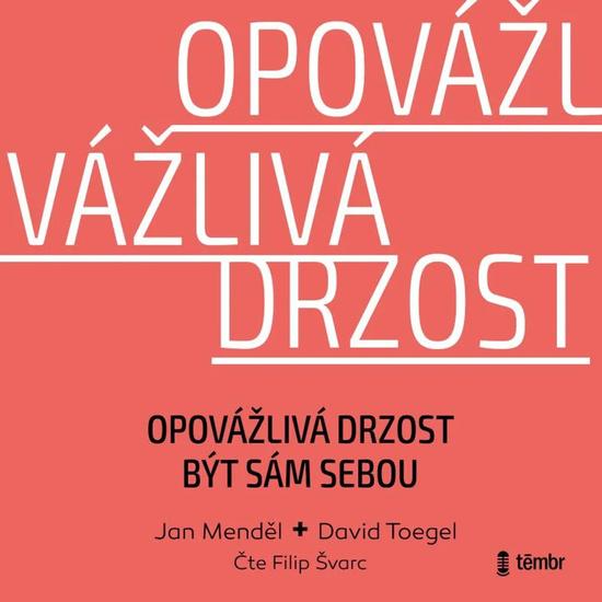 Levně Opovážlivá drzost být sám sebou