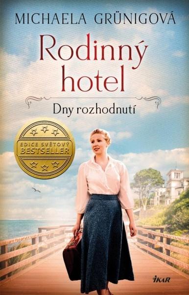 Rodinný hotel Dny rozhodnutí - 9788024949802