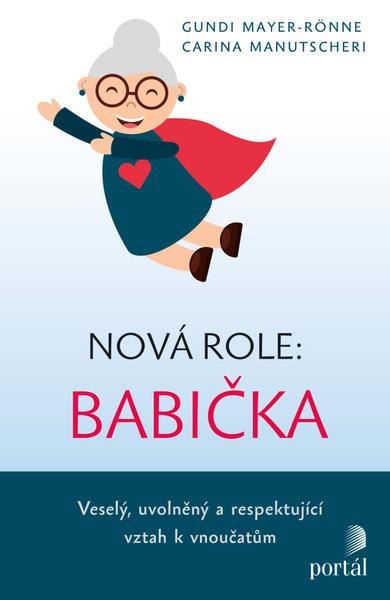 Levně Nová role: babička