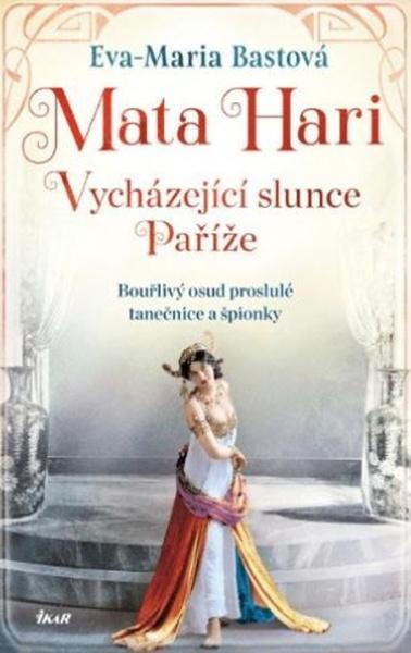 Levně Mata Hari Vycházející slunce Paříže