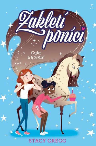 Levně Zakletí poníci Cukr a koření