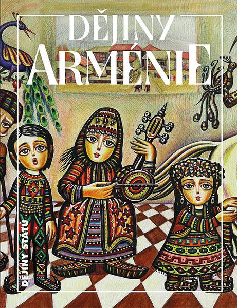 Dějiny Arménie - 9788074226892