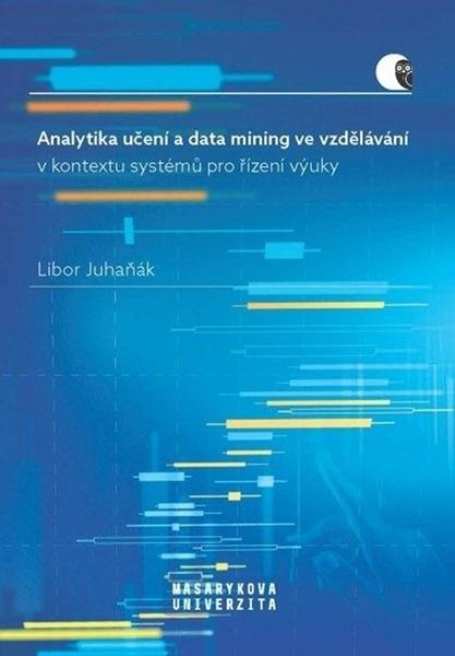Levně Analytika učení a data mining ve vzdělávání