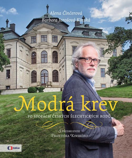 Levně Modrá krev - Alena Činčerová, Barbora Jarošová Kinská