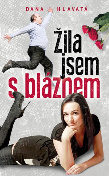 Levně Žila jsem s bláznem