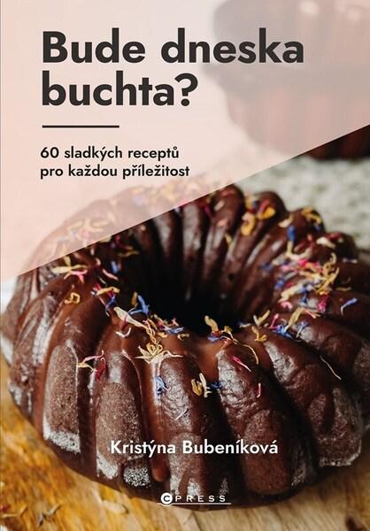 Bude dneska buchta? - 9788026447382