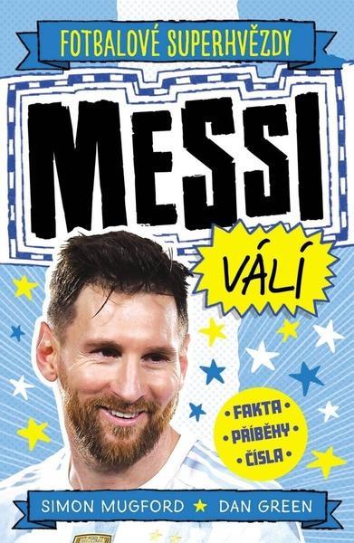 Levně Messi válí Fotbalové superhvězdy
