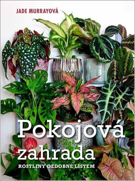 Pokojová zahrada - 9788024287867