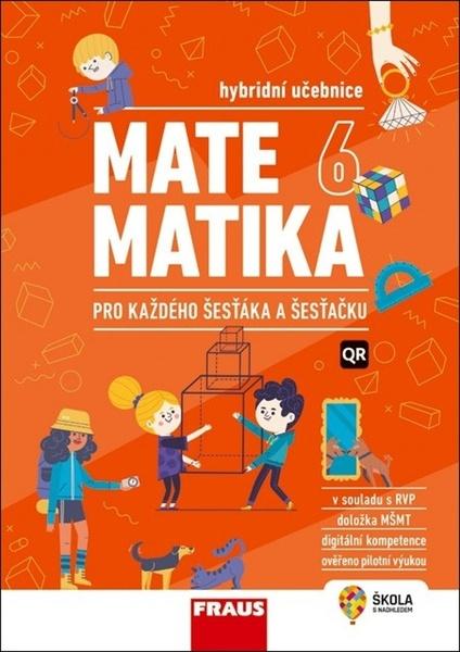 Matematika 6 pro každého šesťáka a šesťačku - 9788074895890