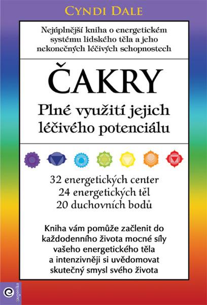 Čakry Plné využití jejich léčivého potenciálu - 9788081007118