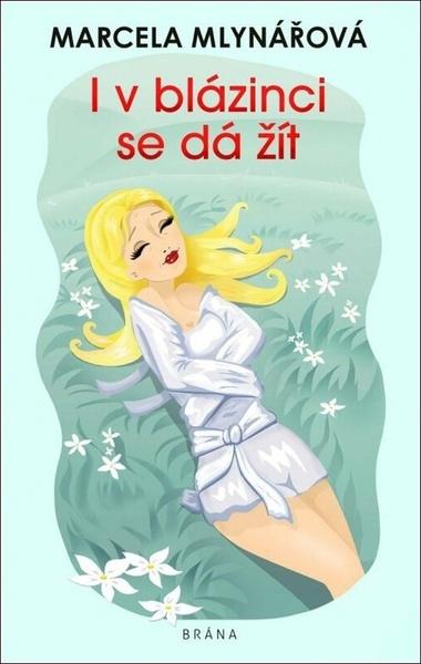 I v blázinci se dá žít - 9788024287669