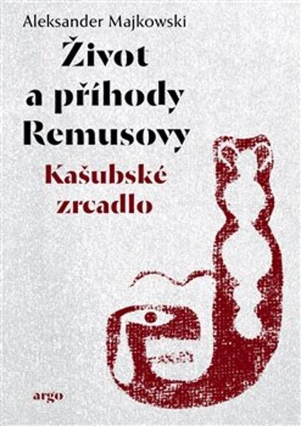 Levně Život a příhody Remusovy