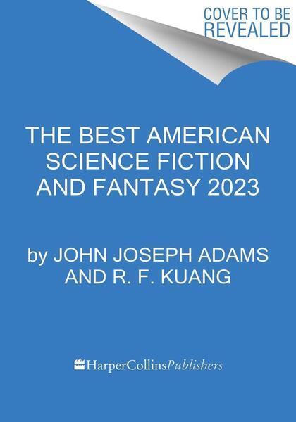 The Best American Science Fiction and Fantasy 2023 - 0063315742