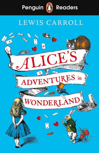 Penguin Readers Level 2: Alice's Adventures in Wonderland (ELT Graded Reader) - 0241588863
