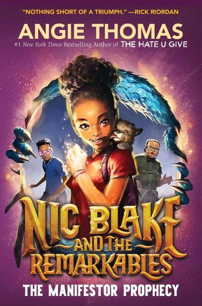 Nic Blake and the Remarkables 1: The Manifestor Prophecy - 0063319497