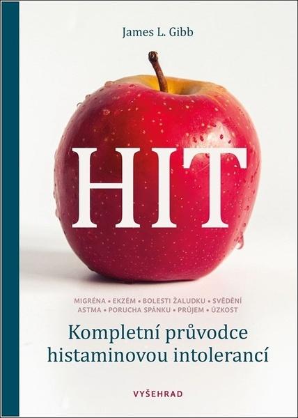 Levně HIT Kompletní průvodce histaminovou intolerancí