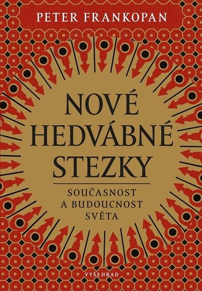 Nové hedvábné stezky - 9788076018112