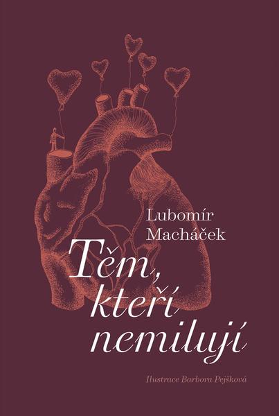 Těm, kteří nemilují - 9788074655913