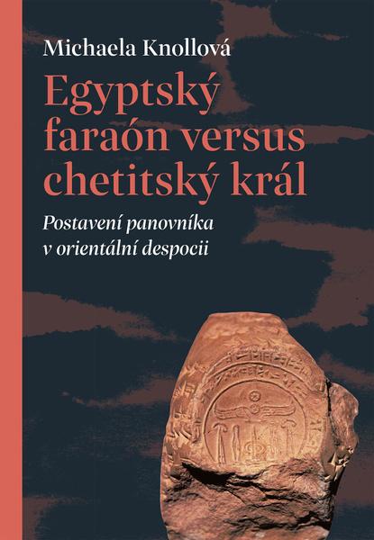 Egyptský faraón versus chetitský král - 9788074655609