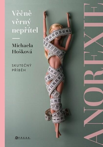 Levně Věčně věrný nepřítel Anorexie