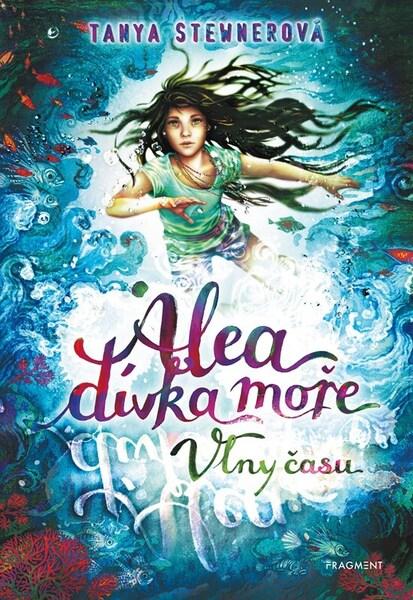 Alea dívka moře Vlny času - 9788025362839