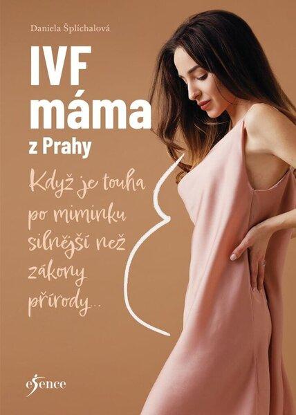 IVF máma z Prahy - 9788024286952