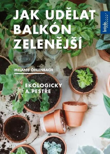Levně Jak udělat balkón zelenější