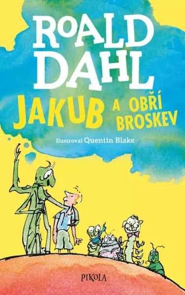 Jakub a obří broskev - 9788024289984