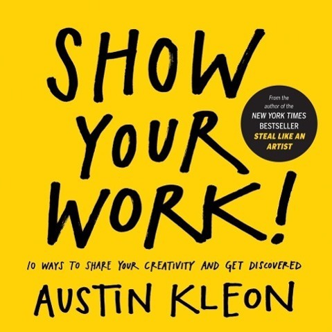 Show Your Work! - 076117897X