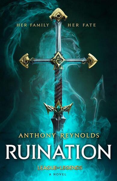 Ruination: A League of Legends Novel - 0356519783