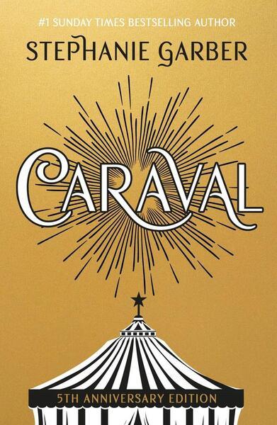 Caraval. 5th Anniversary Edition - 139972049X