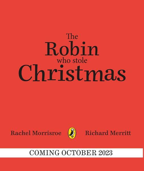 The Robin Who Stole Christmas - 0241489040